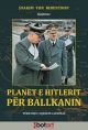 BOT Planet e Hitlerit per Ballkanin